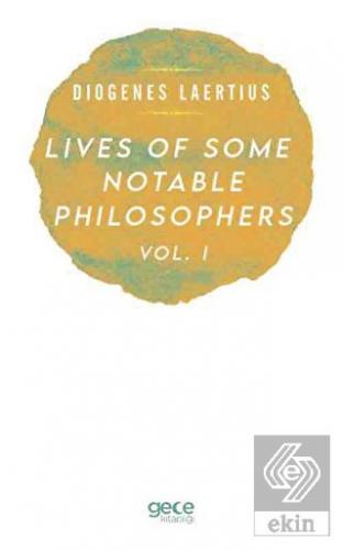 Lives Of Some Notable Philosophers Vol. 1