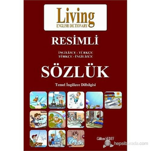 Living English Dictionary Resimli İngilizce - Türk