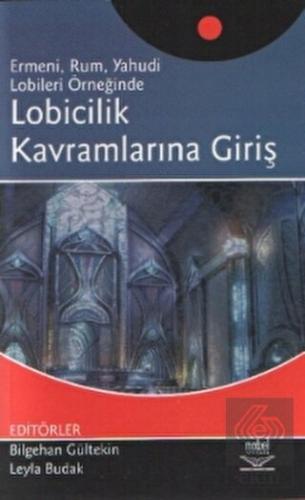 Lobicilik Kavramlarına Giriş