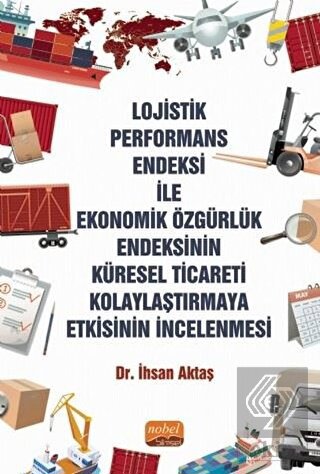 Lojistik Performans Endeksi İle Ekonomik Özgürlük