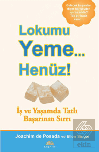 Lokumu Yeme Henüz