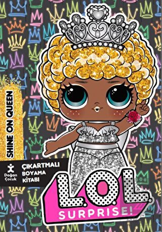 Lol Surprise Shine On Queen Çıkartmalı Boyama Kita