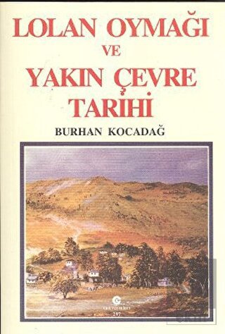 Lolan Oymağı ve Yakın Çevre Tarihi