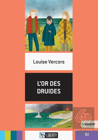 Lor Des Druides (Lectures Liberty) B2