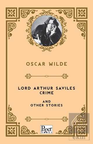 Lord Arthur Saviles Crime and Other Stories