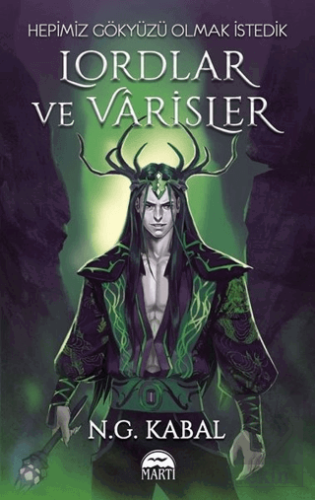 Lordlar ve Varisler - Hepimiz Gökyüzü Olmak İstedi