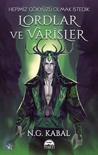 Lordlar ve Varisler - Hepimiz Gökyüzü Olmak İstedi