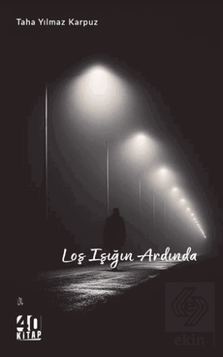 Loş Işığın Ardında