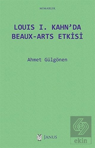 Louis 1. Kahn\'da Beaux-Arts Etkisi