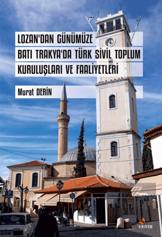 Lozan'dan Günümüze Batı Trakya'da Türk Sivil Toplum Kuruluşları ve Faaliyetleri