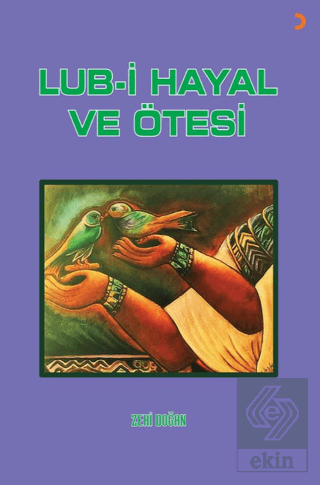 Lub-i Hayal ve Ötesi