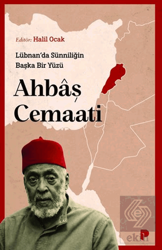 Lübnan'da Sünniliğin Başka Bir Yüzü: Ahbâş Cemaati