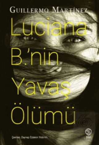 Luciana B.'nin Yavaş Ölümü