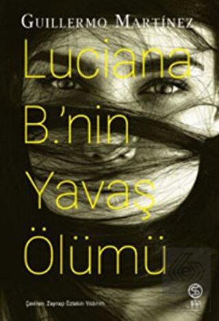 Luciana B.'nin Yavaş Ölümü