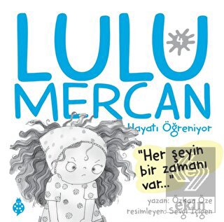 Lulu Mercan Hayatı Öğreniyor 4 - Her Şeyin Bir Zam