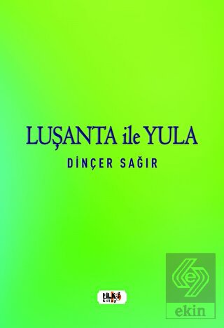 Luşanta ile Yula