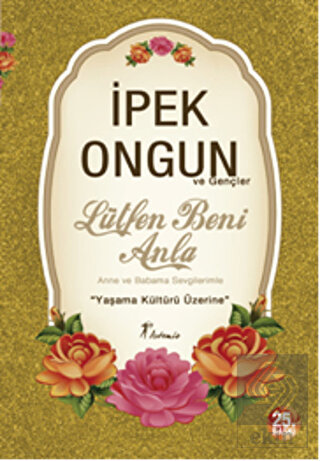 Lütfen Beni Anla - Anne ve Babama Sevgilerimle