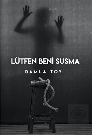 Lütfen Beni Susma