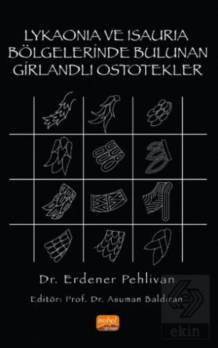 Lykaonia ve Isauria Bölgelerinde Bulunan Girlandlı Ostotekler Erdener 