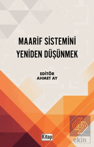 Maarif Sistemini Yeniden Düşünmek
