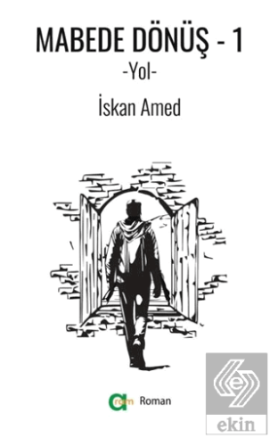 Mabede Dönüş-1/Yol