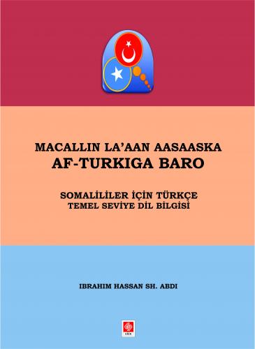 Macallın La'aan Aasaaska Af-Turkıga Baro Somaliler İçin Türkçe Temel S