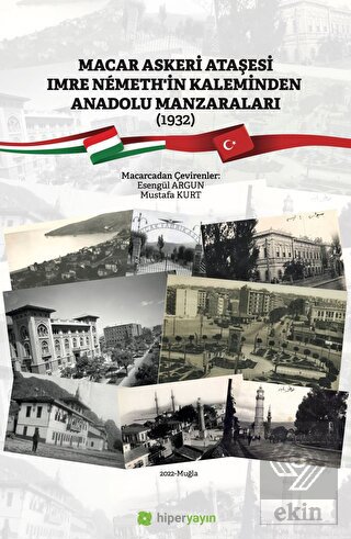 Macar Askeri Ataşesi Imre Nemeth'in Kaleminden Ana