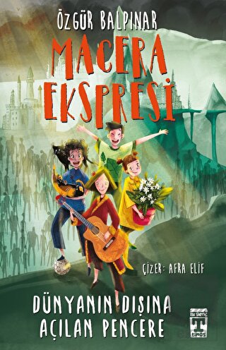 Macera Ekspresi - Dünyanın Dışına Açılan Pencere