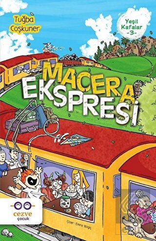 Macera Ekspresi - Yeşil Kafalar 3