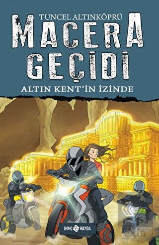 Macera Geçidi 10 - Altın Kent\'in İzinde