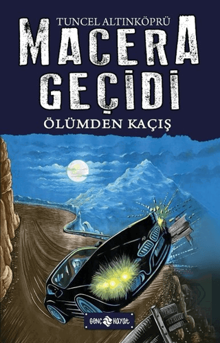 Macera Geçidi 15 - Ölümden Kaçış