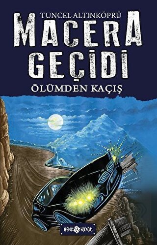 Macera Geçidi 15 - Ölümden Kaçış