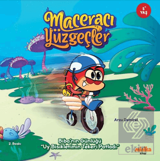Maceracı Yüzgeçler: Biba'nın Günlüğü - Uy Bisikletimin Tekeri Patladı