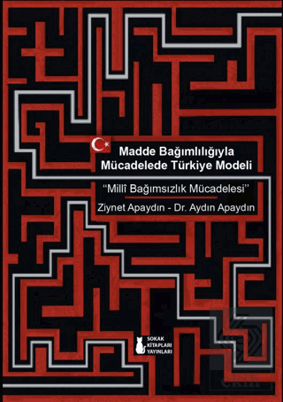 Madde Bağımlılığıyla Mücadelede Türkiye Modeli "Milli Bağımsızlık Müca