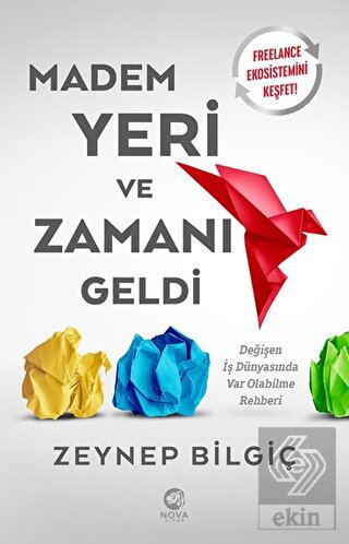 Madem Yeri ve Zamanı Geldi