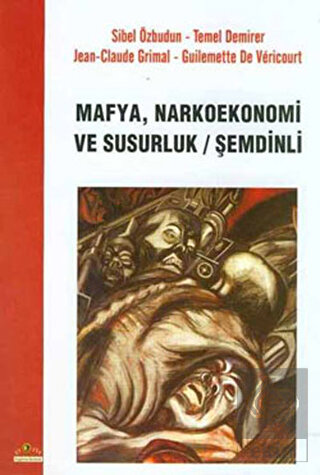 Mafya, Narkoekonemi ve Susurluk / Şemdinli