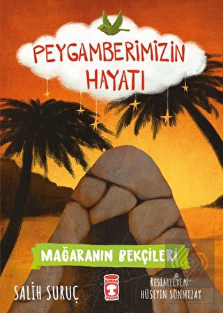 Mağaranın Bekçileri - Peygamberimizin Hayatı