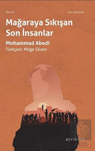 Mağaraya Sıkışan Son İnsanlar