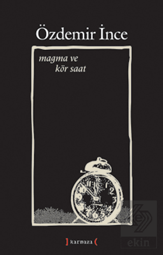 Magma ve Kör Saat