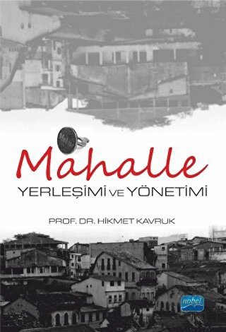 Mahalle Yerleşimi ve Yönetimi