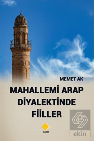 Mahallemi Arap Diyalektinde Fiiller