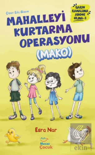 Mahalleyi Kurtarma Operasyonu (MAKO) Sakın Kanalıma Abone Olma - 3