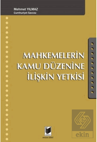 Mahkemelerin Kamu Düzenine İlişkin Yetkisi