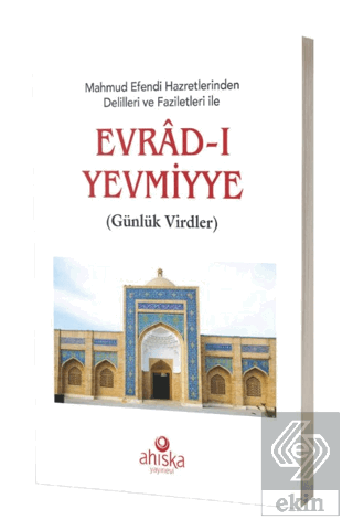 Mahmud Efendi Hazretlerinden Delilleri ve Faziletleri İle Evrad-ı Yevmiyye (Cep Boy)