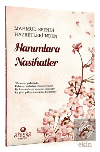 Mahmud Efendi Hazretlerinden Hanımlara Nasihatler