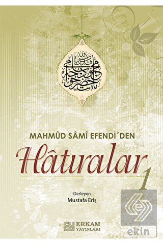 Mahmud Sami Efendi'den Hatıralar 1