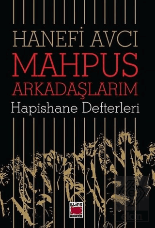 Mahpus Arkadaşlarım - Hapishane Defterleri