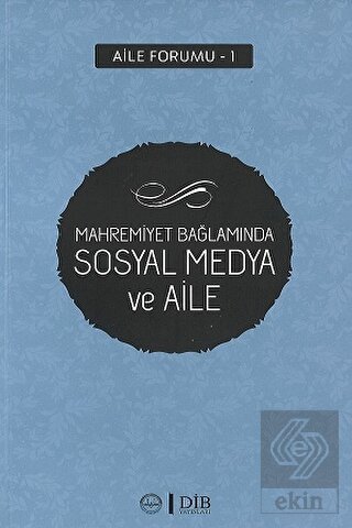 Mahremiyet Bağlamında Sosyal Medya ve Aile