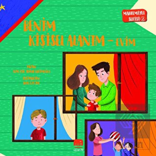 Mahremiyet Serisi 2 - Benim Kişisel Alanım Evim