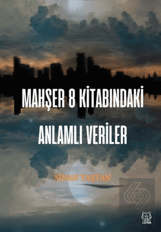 Mahşer 8 Kitabındaki Anlamlı Veriler